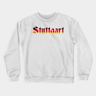 Most Beautiful Town of Stuttgart Crewneck Sweatshirt